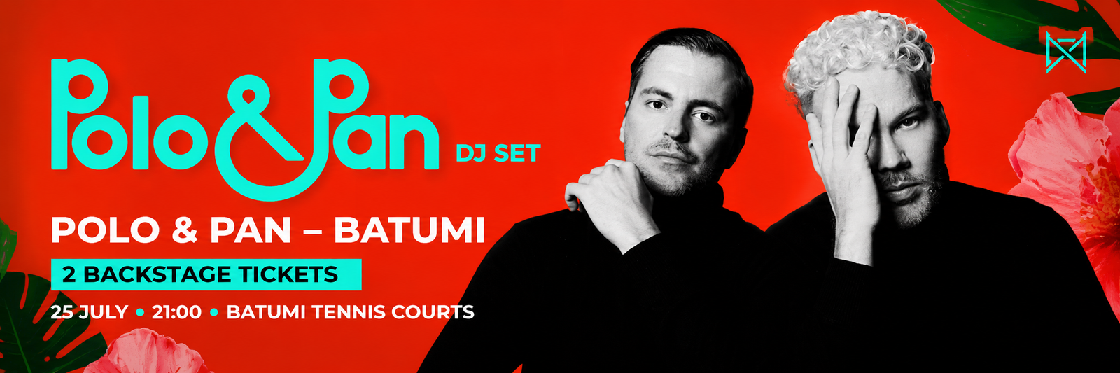 Polo & Pan – Batumi (2 Backstage Tickets)